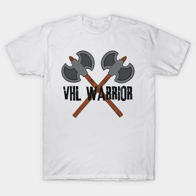 VHL Warrior - Von Hippel-Lindau Disease Design - Battle Axes T-Shirt by Funky Chik’n